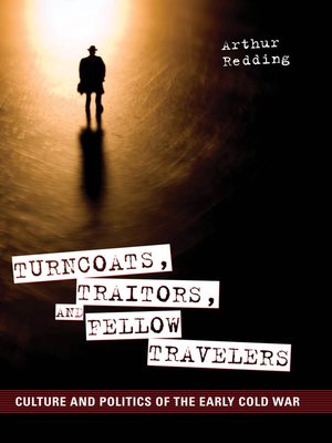 cover image of Turncoats, Traitors, and Fellow Travelers